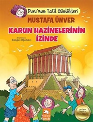 Karun Hazinelerinin İzinde - Duru`nun Tatil Günlükleri - 1