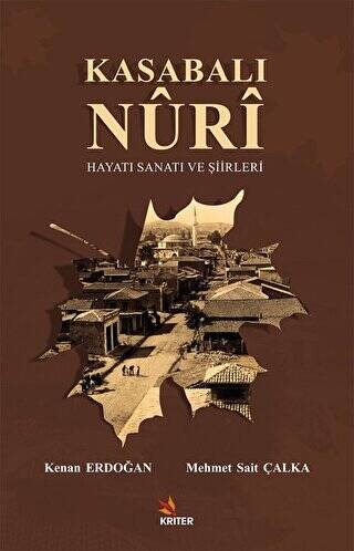 Kasabalı Nuri Hayatı Sanatı ve Şiirleri - 1