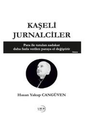 Kaşeli Jurnalciler - Liman Yayınevi