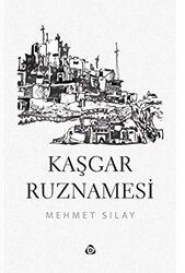 Kaşgar Ruznamesi - 1