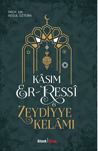 Kasım Er-Ressi - Zeydiyye Kelamı - 1