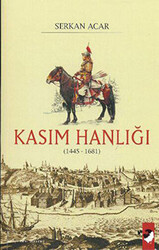 Kasım Hanlığı 1445-1681 - 1