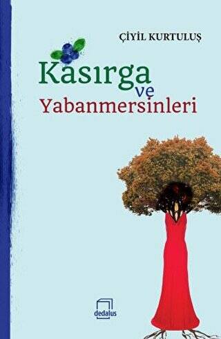 Kasırga ve Yabanmersinleri - 1