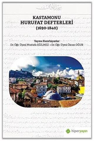 Kastamonu Hurufat Defterleri 1690-1840 - 1