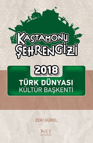 Kastamonu Şehrengizi - 2018 Türk Dünyası Kültür Başkenti - 1