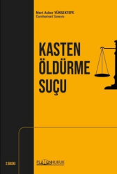 Kasten Öldürme Suçu - Platon Hukuk
