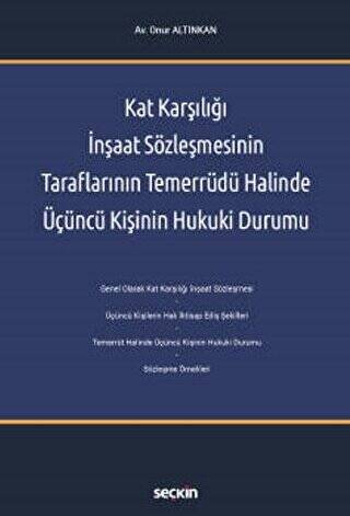 Kat Karşılığı İnşaat Sözleşmesinin Taraflarının Temerrüdü Halinde Üçüncü Kişinin Hukuki Durumu - 1
