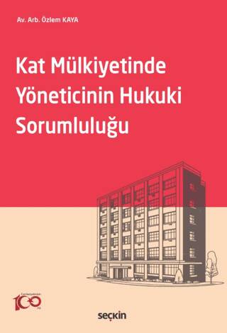 Kat Mülkiyetinde Yöneticinin Hukuki Sorumluluğu - 1