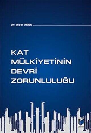 Kat Mülkiyetinin Devri Zorunluluğu - 1
