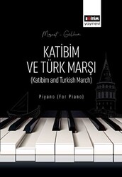 Katibim ve Türk Marşı - 1