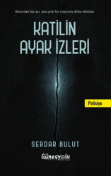 Katilin Ayak İzleri - Güneşyolu Yapım Yayın