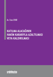 Katılma Alacağının Hakim Kararıyla Azaltılması veya Kaldırılması - 1