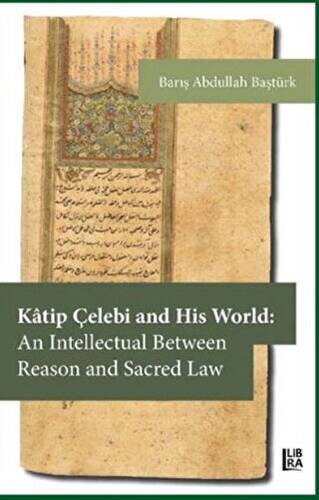 Katip Çelebi and His World - 1