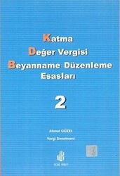 Katma Değer Vergisi Beyanname Düzenleme Esasları 2. Cilt - 1