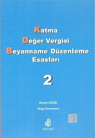 Katma Değer Vergisi Beyanname Düzenleme Esasları 2. Cilt - 1