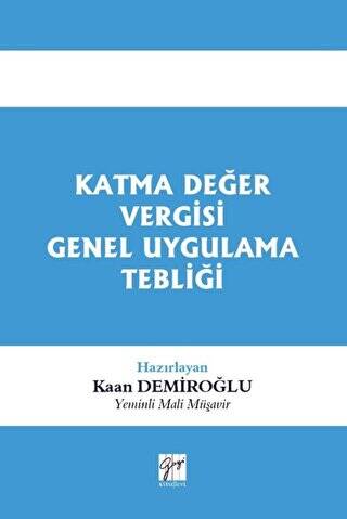 Katma Değer Vergisi Genel Uygulama Tebliği - 1