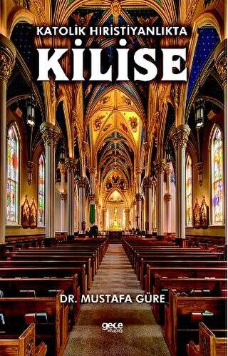Katolik Hıristiyanlıkta Kilise - 1