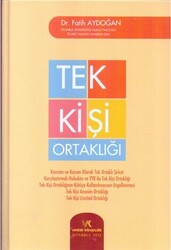 Kavram ve Kurum Olarak Tek Ortaklı Şirket Tek Kişi Ortaklığı - 1