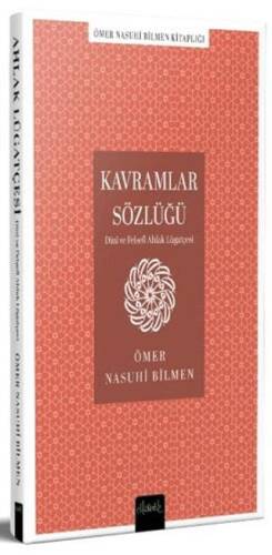Kavramlar Sözlüğü Dini ve Felsefi Ahlak Lugatçesi - 1