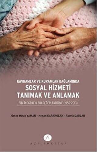 Kavramlar ve Kuramlar Bağlamında Sosyal Hizmeti Tanımak ve Anlamak - 1