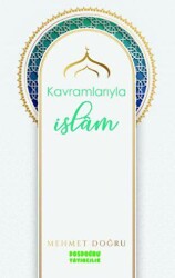 Kavramlarıyla İslam - 1