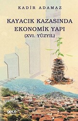 Kayacık Kazasında Ekonomik Yapı 16. Yüzyıl - 1