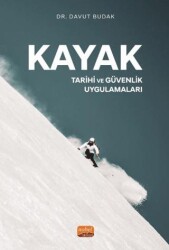 Kayak - Tarihi Ve Güvenlik Uygulamaları - Nobel Bilimsel Eserler