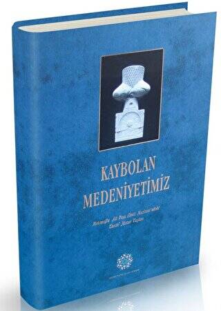 Kaybolan Medeniyetimiz - 1