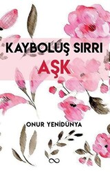 Kayboluş Sırrı Aşk - 1