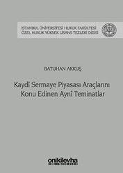 Kaydi Sermaye Piyasası Araçlarını Konu Edinen Ayni Teminatlar - 1