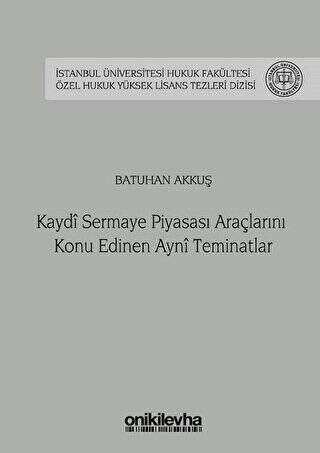 Kaydi Sermaye Piyasası Araçlarını Konu Edinen Ayni Teminatlar - 1