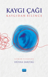 Kaygı Çağı - Nobel Akademik Yayıncılık
