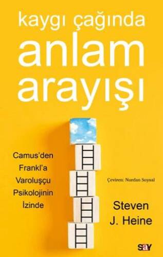 Kaygı Çağında Anlam Arayışı - 1