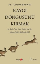 Kaygı Döngüsünü Kırmak - Okuyan Us Yayınları