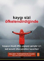 Kaygı Sizi Öfkelendirdiğinde - 1