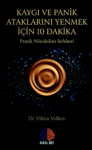 Kaygı ve Panik Ataklarını Yenmek Için 10 Dakika - 1