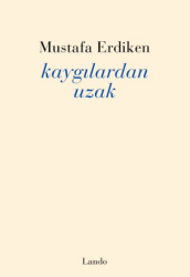 Kaygılardan Uzak - Lando Yayınları