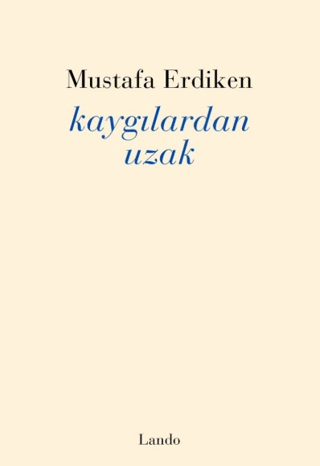 Kaygılardan Uzak - 1