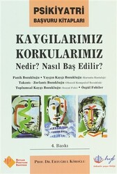 Kaygılarımız Korkularımız - 1