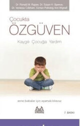 Çocukta Özgüven - Kaygılı Çocuğa Yardım - Arkadaş Yayınları