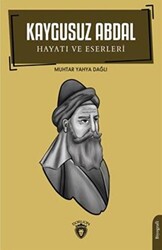 Kaygusuz Abdal - Hayatı ve Eserleri - Dorlion Yayınları