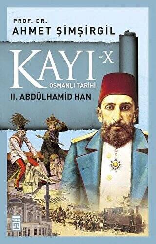 Kayı-10 Osmanlı Tarihi: 2. Abdülhamid Han - 1