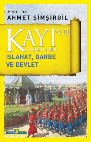 Kayı 8: Islahat Darbe ve Devlet - 1