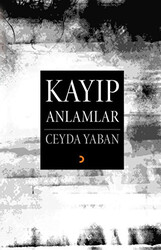 Kayıp Anlamlar - 1