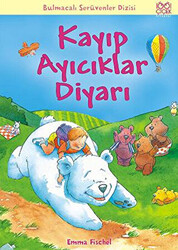 Kayıp Ayıcıklar Diyarı - 1001 Çiçek Kitaplar