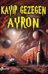 Kayıp Gezegen Ayron - Mondes Yayınları