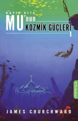 Kayıp Kıta Mu’nun Kozmik Güçleri 1 - 1