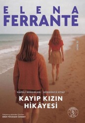 Kayıp Kızın Hikayesi - Napoli Romanları Dördüncü Kitap - Everest Yayınları
