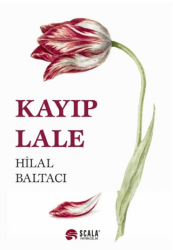 Kayıp Lale - Scala Yayıncılık