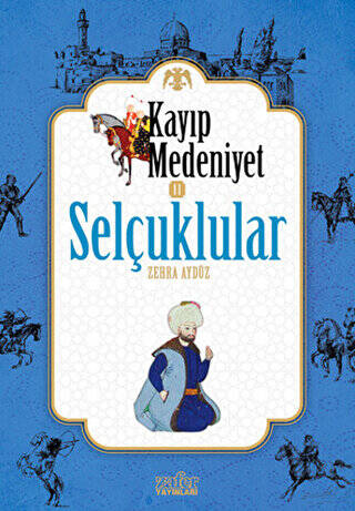 Kayıp Medeniyet 2: Selçuklular - 1